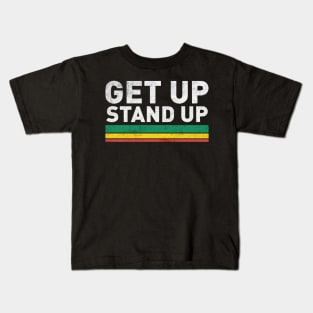 Get up stand up Kids T-Shirt